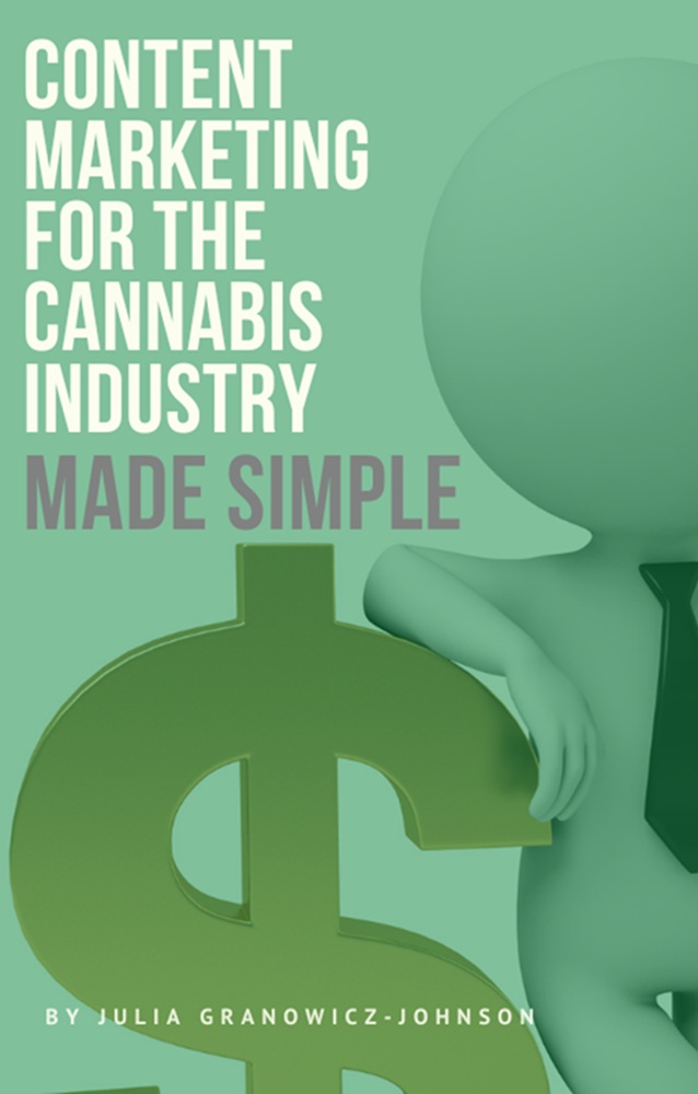 Content Marketing for the Cannabis Industry Made Simple Cover